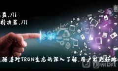   如何通过Tokenim钱包在TRX中赚取能量有效指南